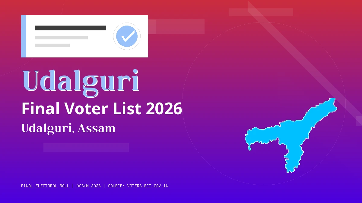 Udalguri Final Voter List 2026 Assam
