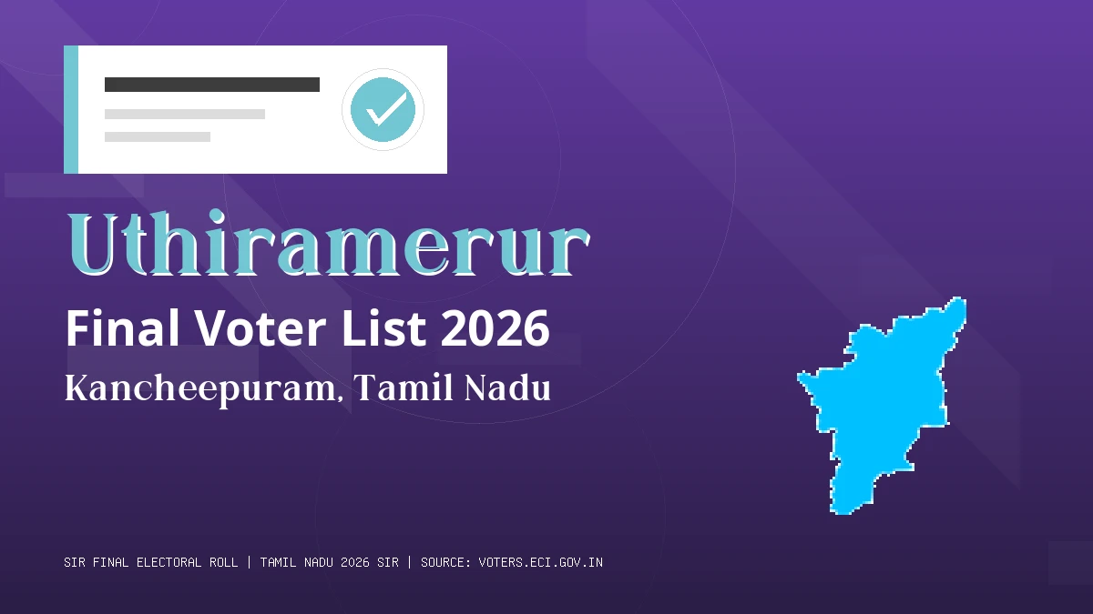 Uthiramerur Final Voter List 2026 Tamil Nadu