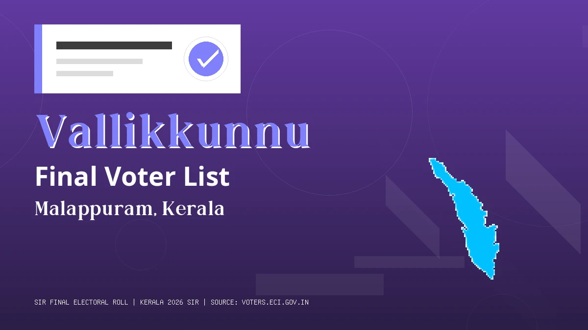 Vallikkunnu Final Voter List Kerala