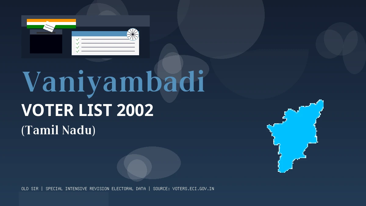 Vaniyambadi Voter List 2002 PDF Download Tamil Nadu