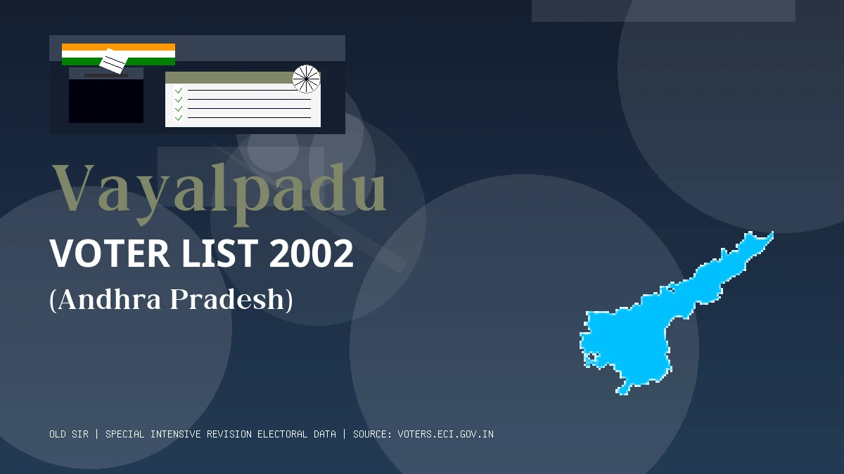 Vayalpadu Voter List 2002 PDF Download Andhra Pradesh