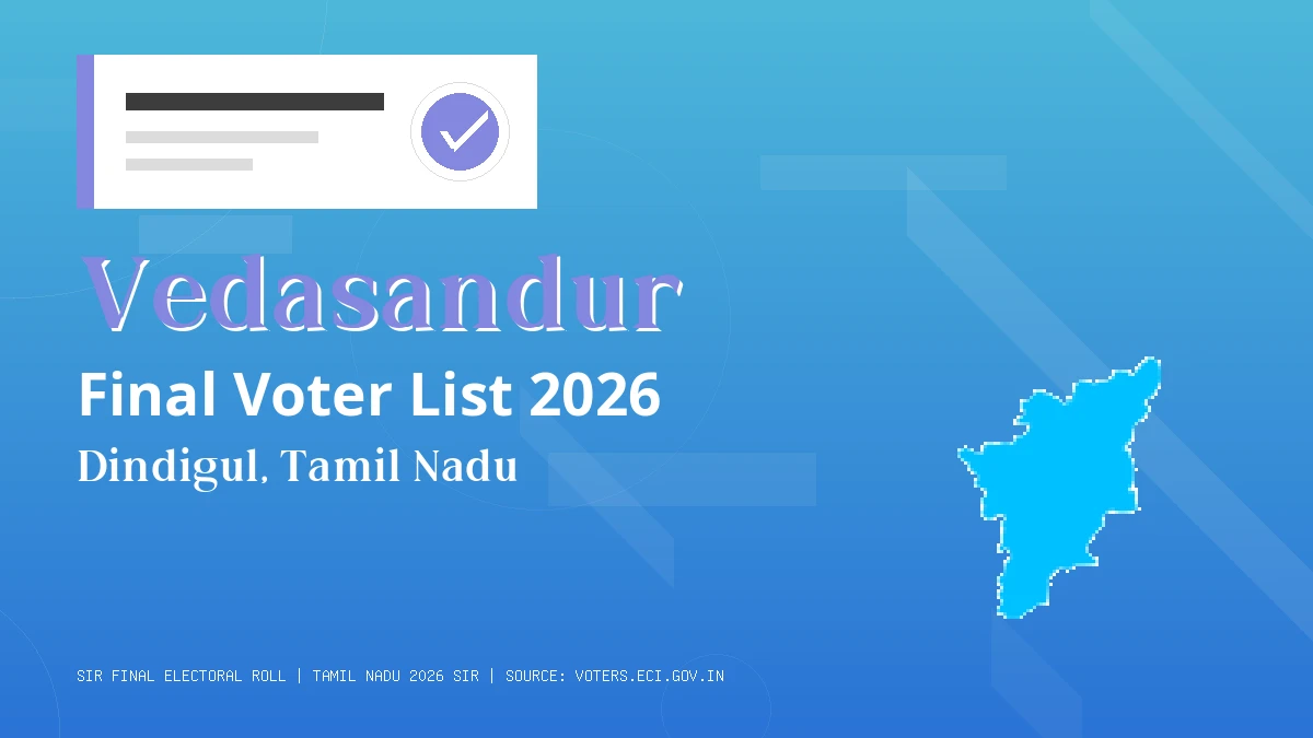 Vedasandur Final Voter List 2026 Tamil Nadu