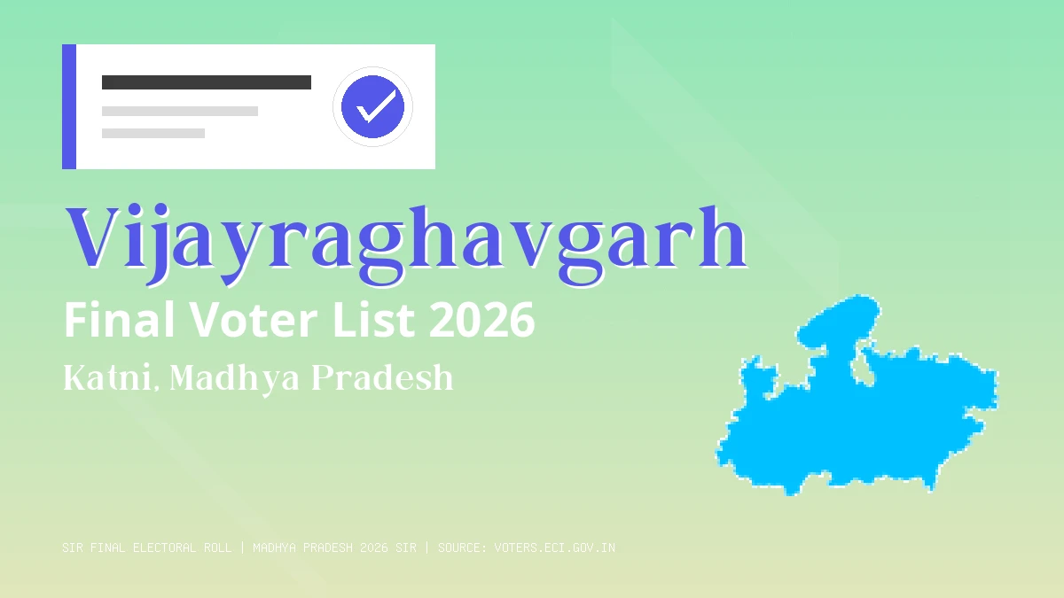 Vijayraghavgarh Final Voter List 2026 Madhya Pradesh