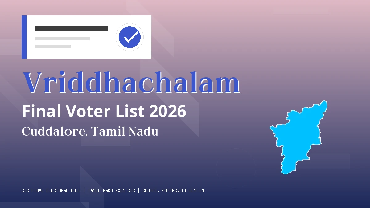 Vriddhachalam Final Voter List 2026 Tamil Nadu