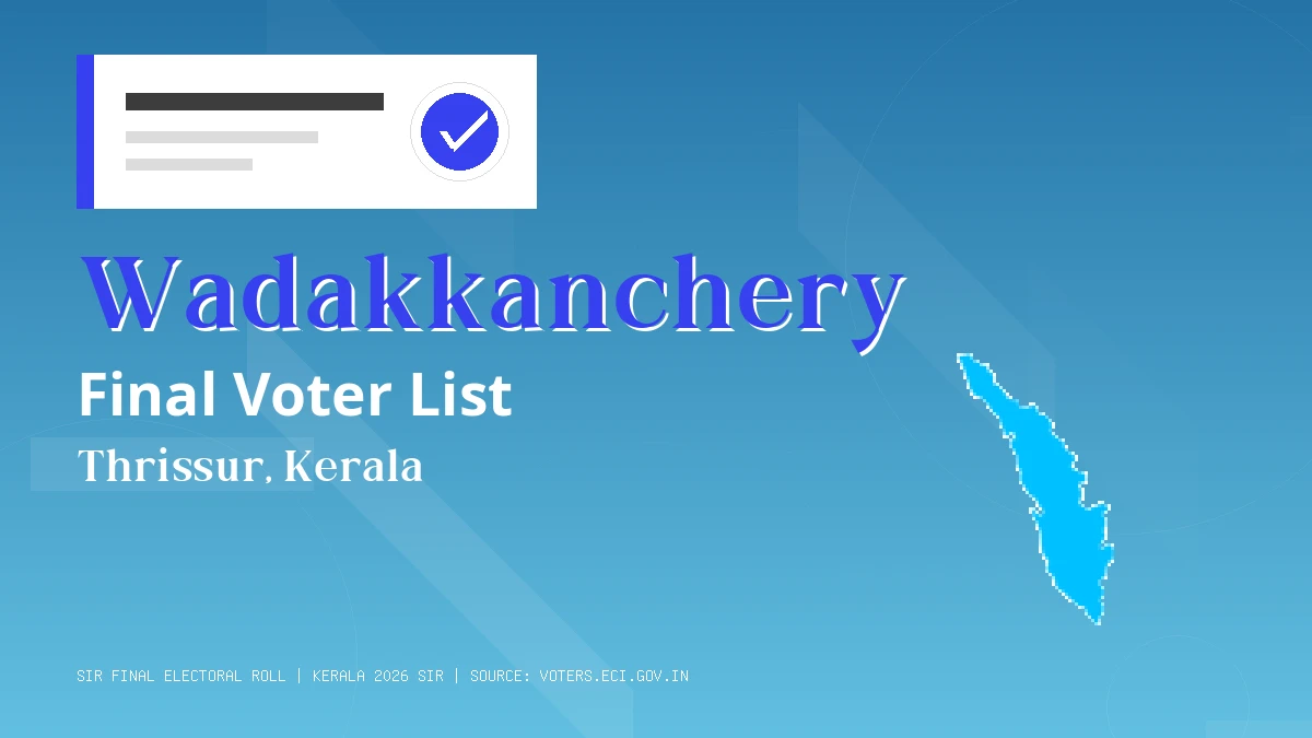 Wadakkanchery Final Voter List Kerala