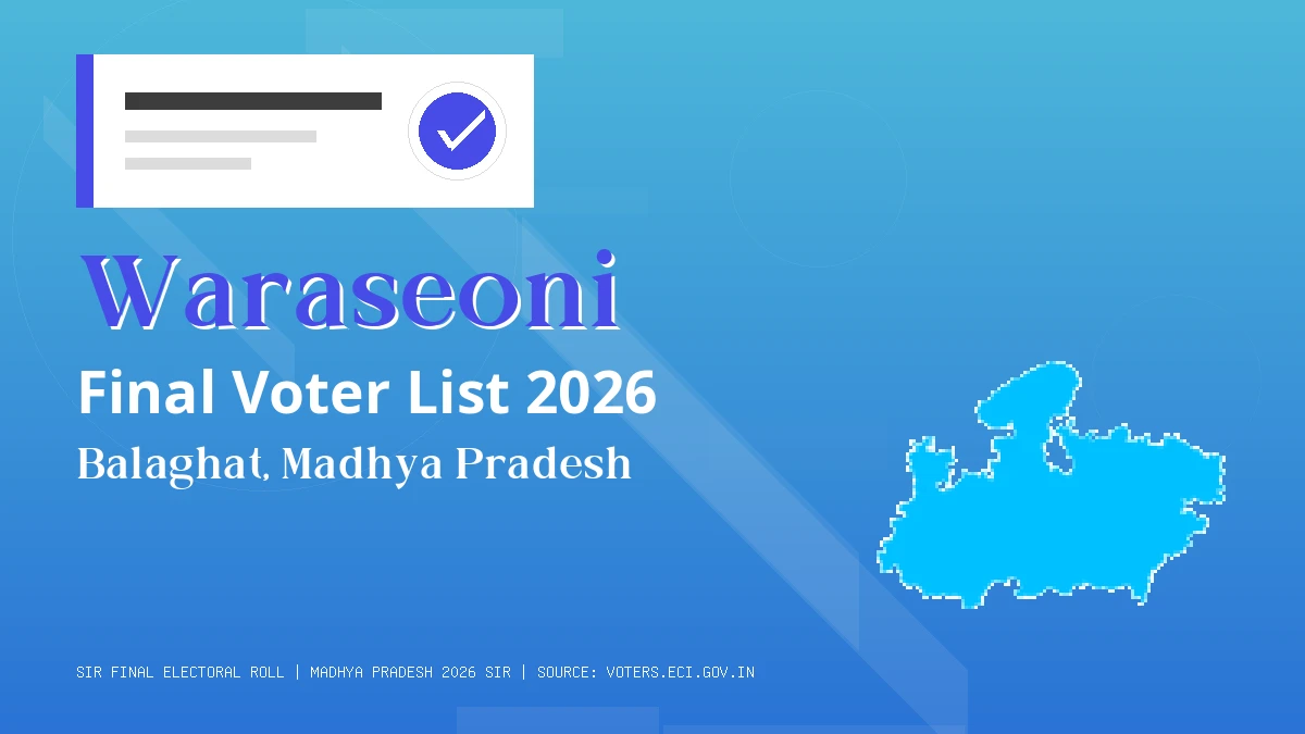 Waraseoni Final Voter List 2026 Madhya Pradesh