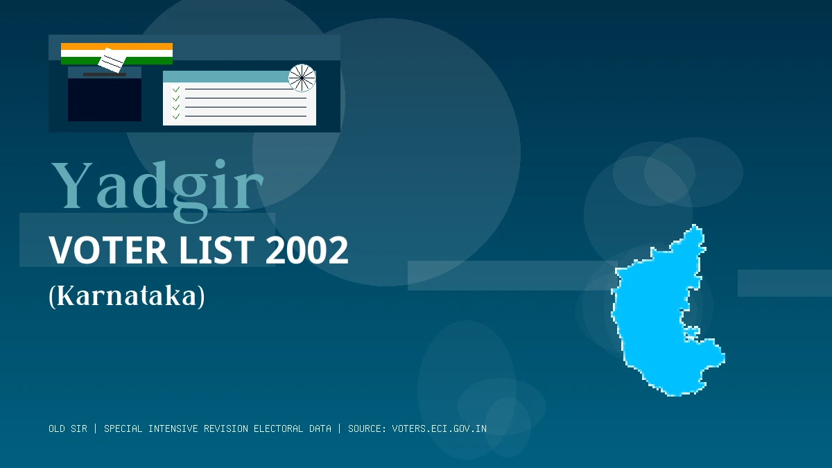 Yadgir Voter List 2002 PDF Download Karnataka