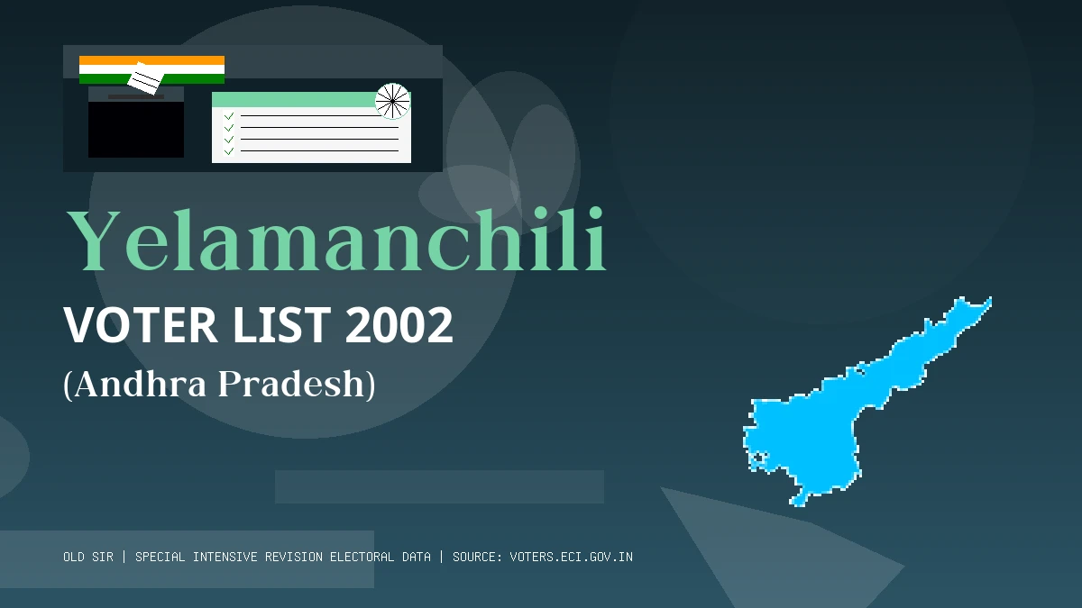 Yelamanchili Voter List 2002 PDF Download Andhra Pradesh