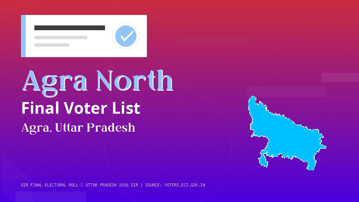 Agra North Final Voter List Uttar Pradesh