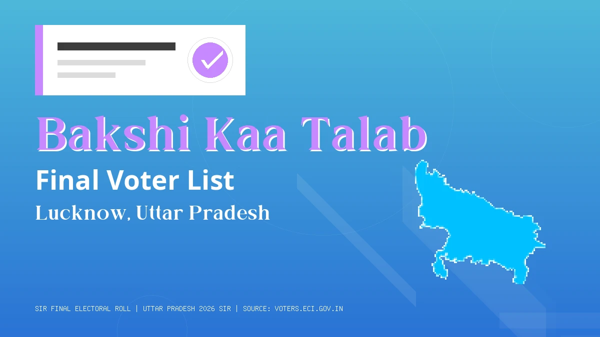 Bakshi Kaa Talab Final Voter List Uttar Pradesh