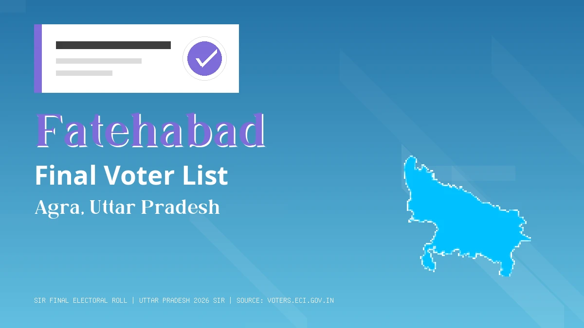 Fatehabad Final Voter List Uttar Pradesh