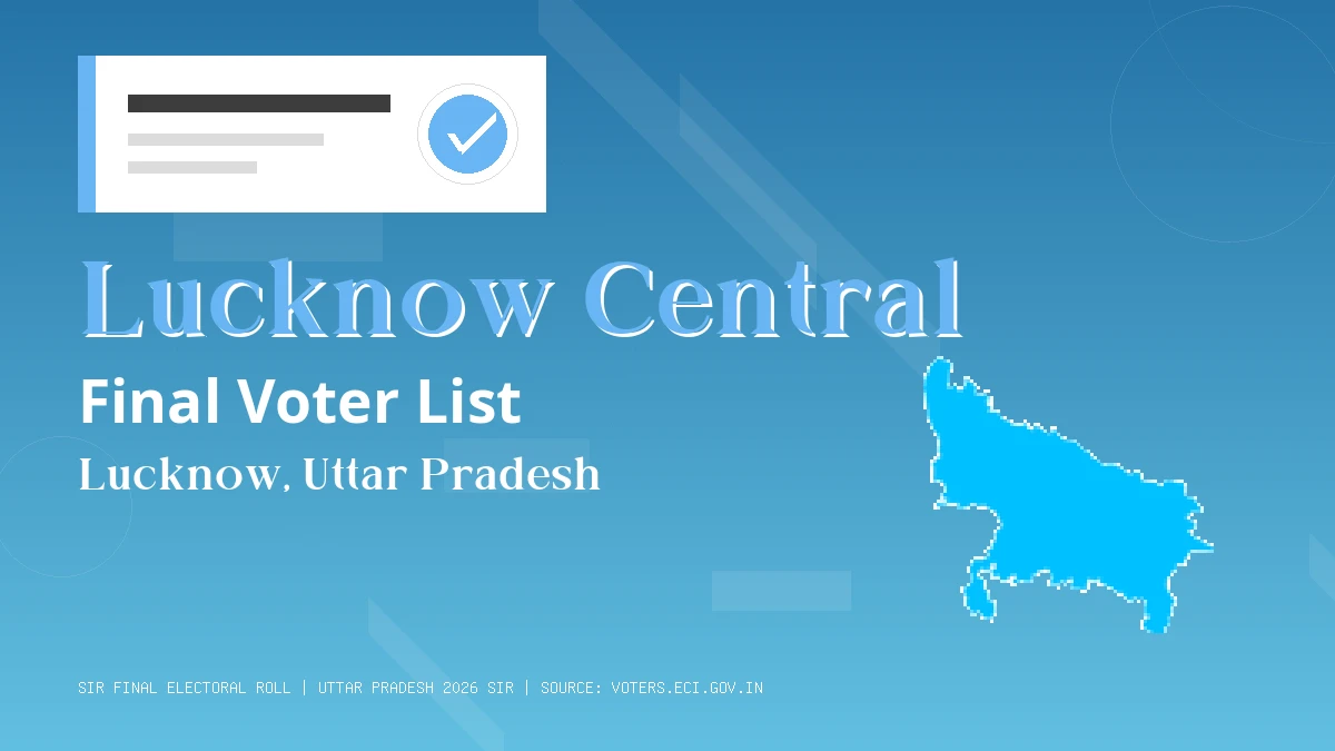 Lucknow Central Final Voter List Uttar Pradesh