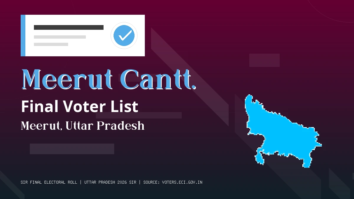 Meerut Cantt. Final Voter List Uttar Pradesh