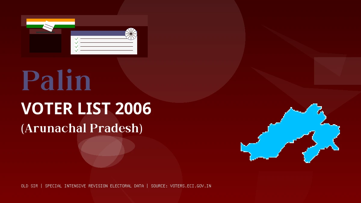 Palin Voter List 2006 PDF Download Arunachal Pradesh