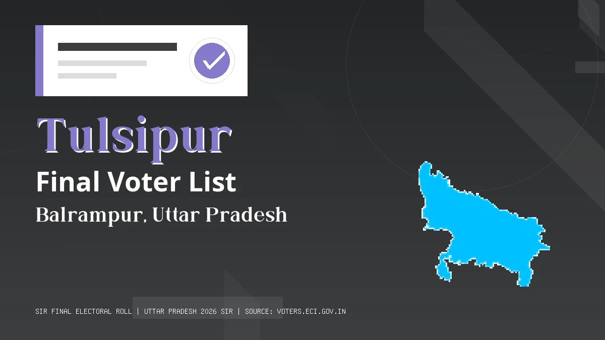 Tulsipur Final Voter List Uttar Pradesh