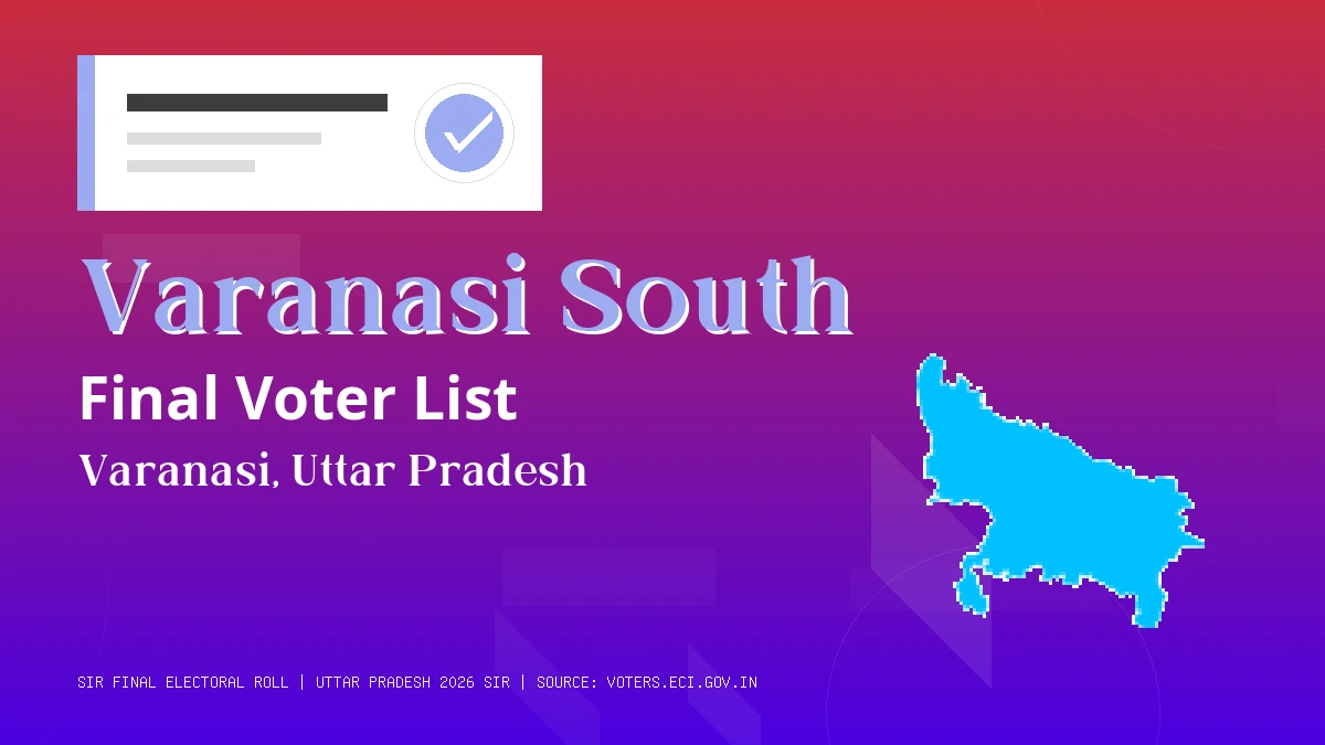 Varanasi South Final Voter List Uttar Pradesh
