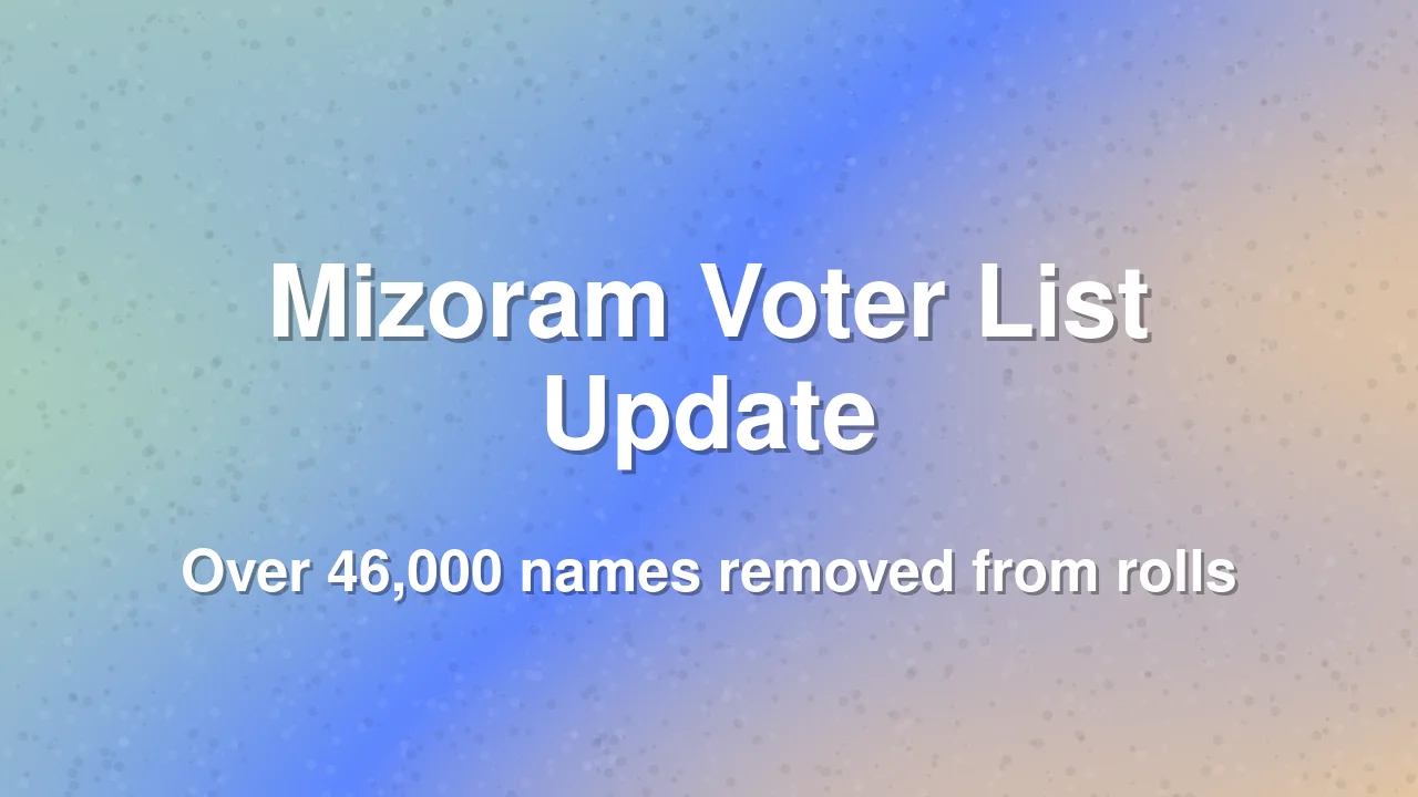 Mizoram electoral rolls updated after revision