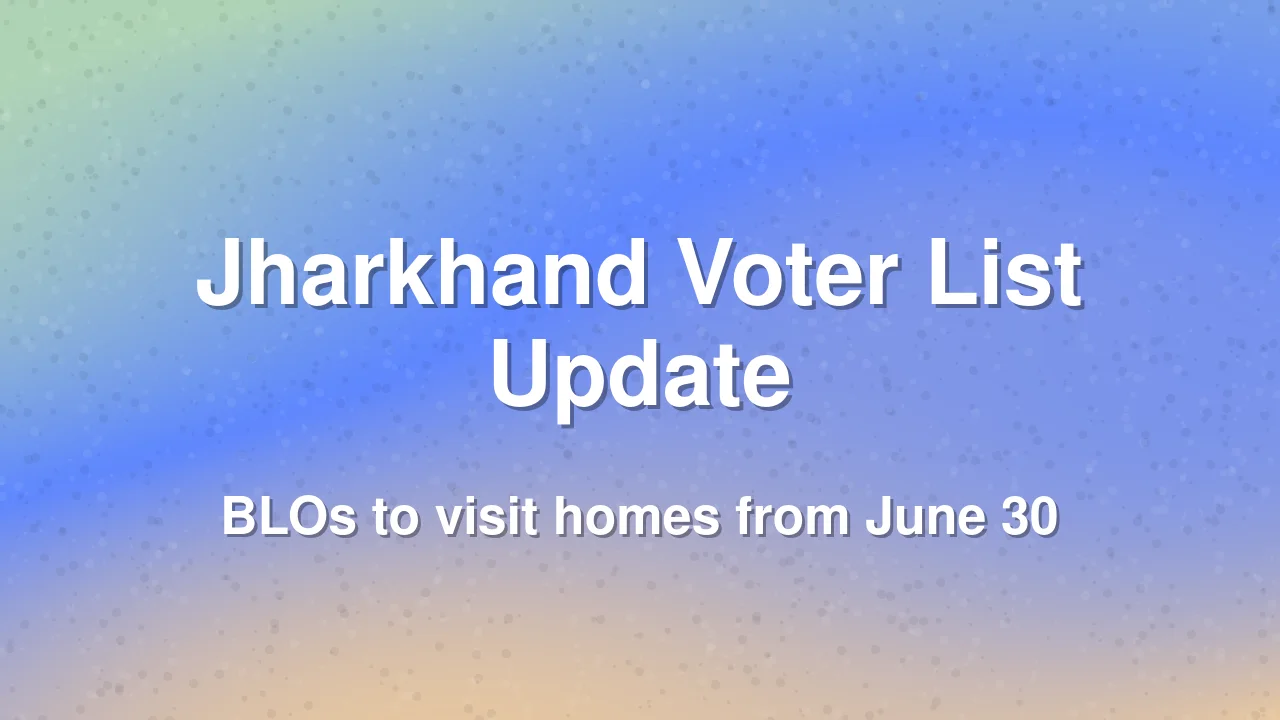 Jharkhand Voter List Revision: Officials Warn Against Providing False Information