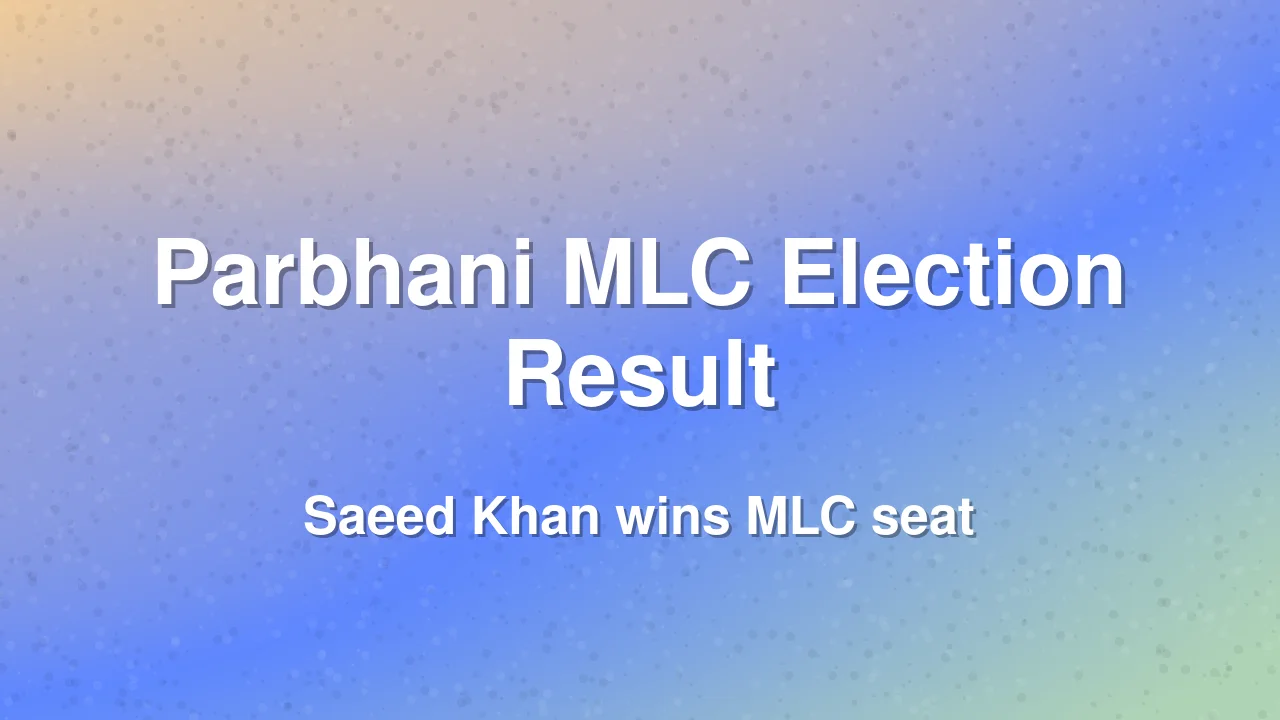 Parbhani-Hingoli MLC Election Results 2026 Declared