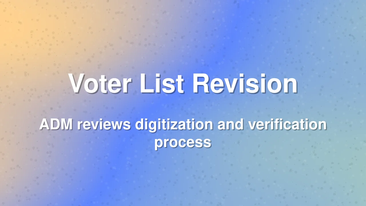 Dwaraht Voter List Revision Review Held