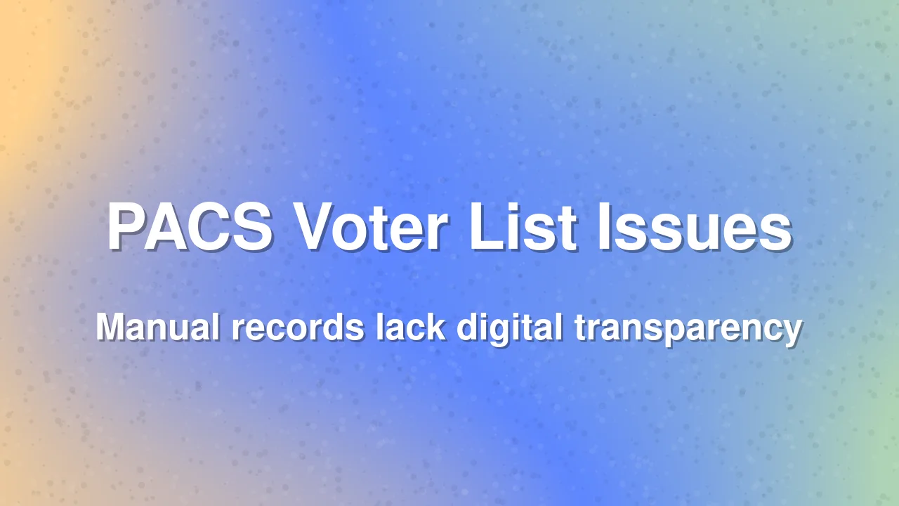 PACS voter lists remain offline despite digital era