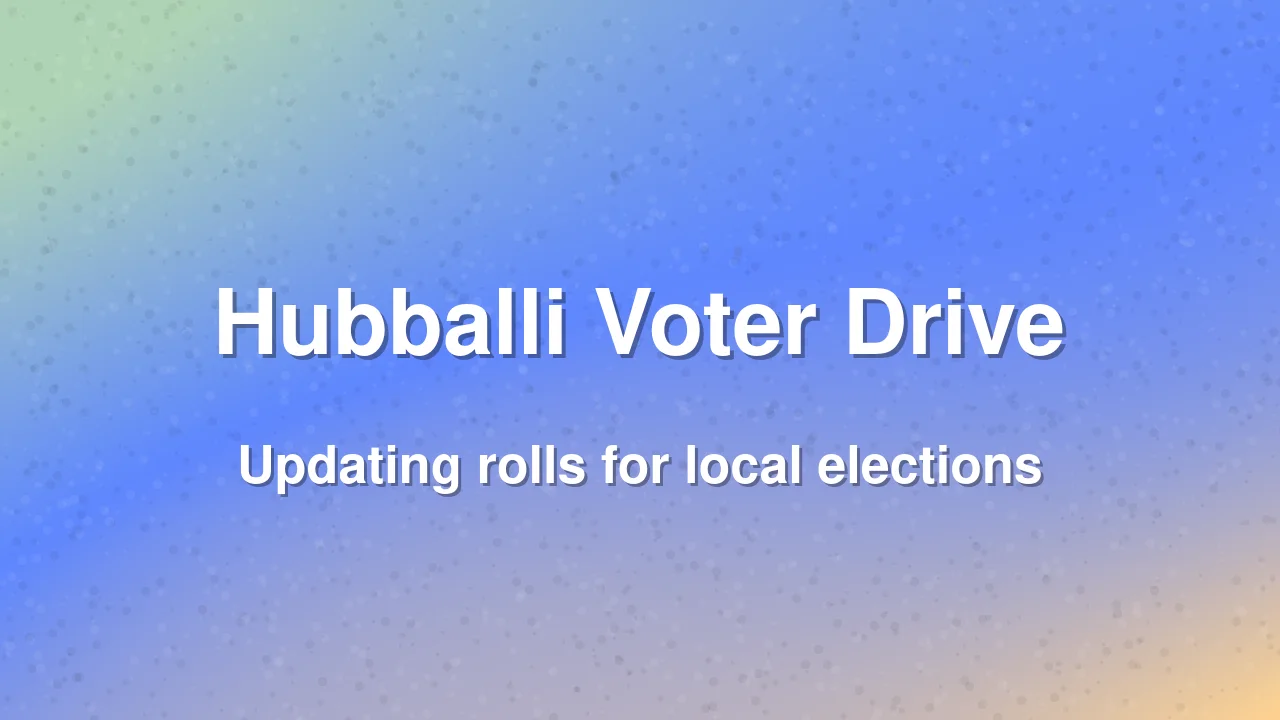 Voter list revision drive begins in Hubballi