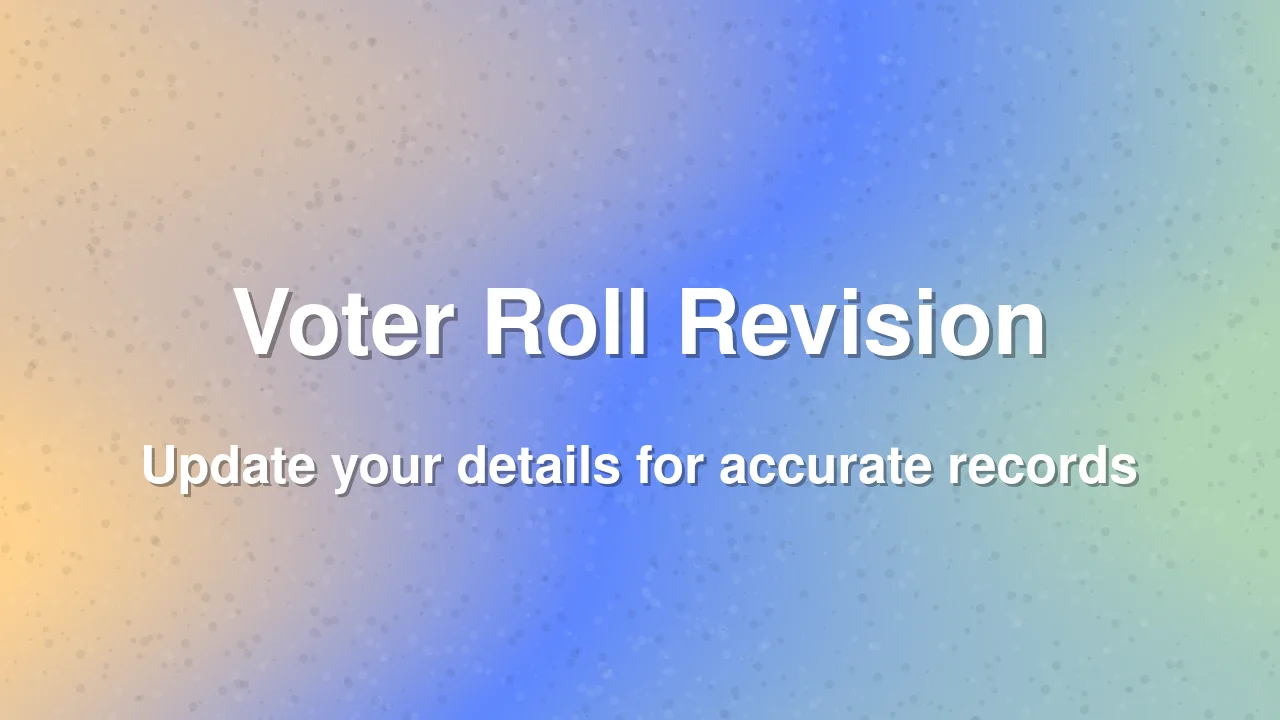 Voters urged to provide accurate details for electoral roll revision