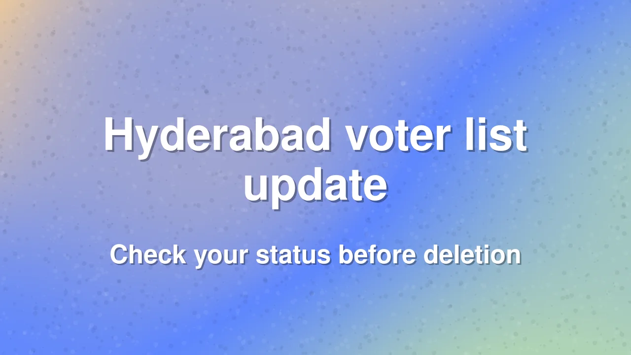 Voter list revision in Hyderabad faces major hurdles