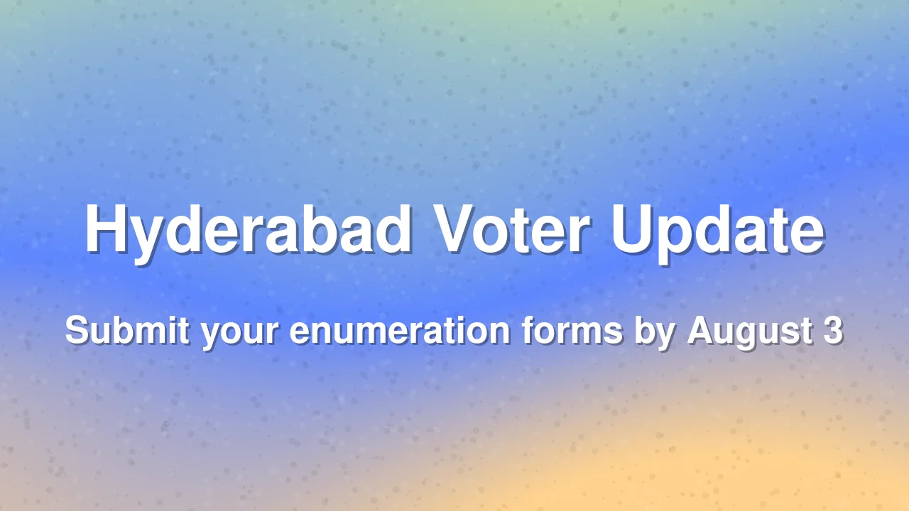 Hyderabad Voter Enumeration Deadline Extended