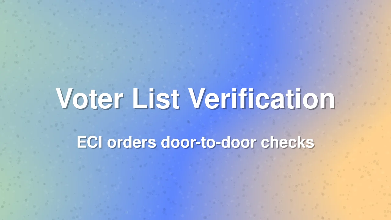 Election Commission mandates door-to-door voter verification