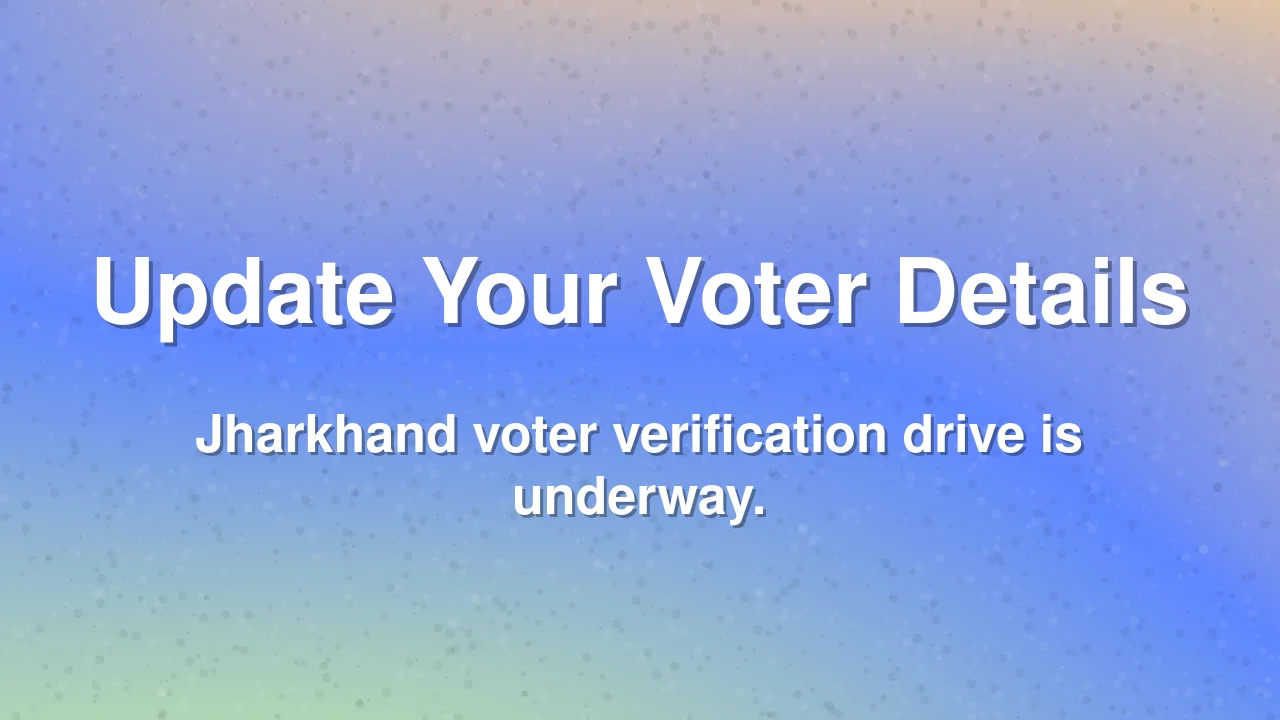 Jharkhand CM Hemant Soren Urges Citizens to Update Voter Details