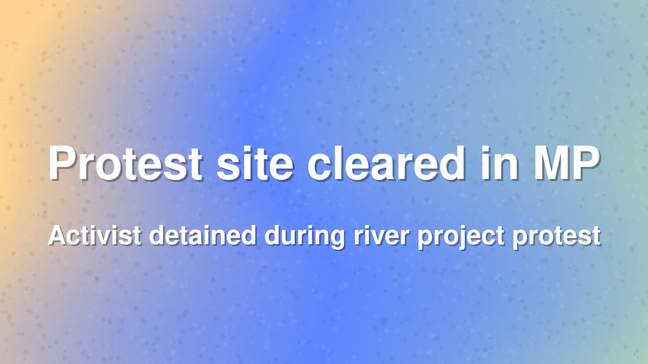 Protest leader detained amid Ken-Betwa project agitation