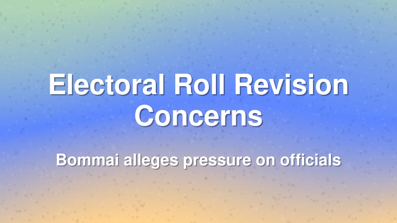Basavaraj Bommai alleges irregularities in Karnataka electoral roll revision
