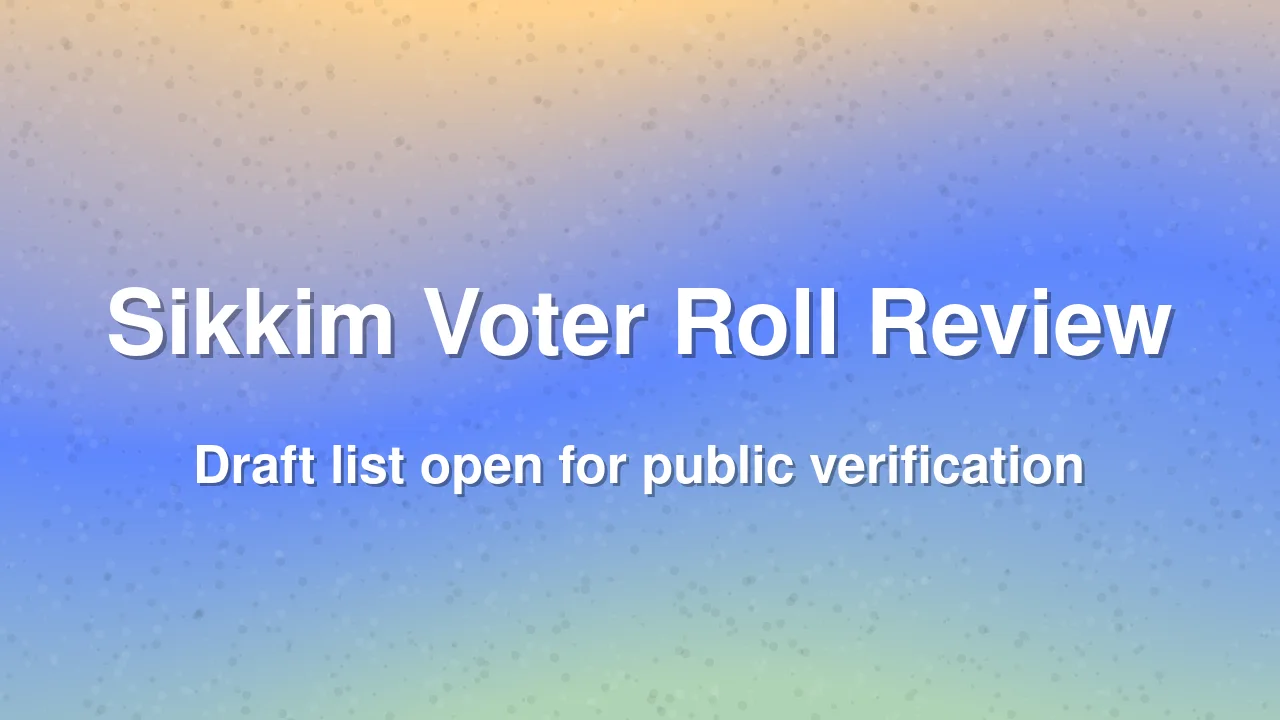 Sikkim Election Department Releases Draft Voter Roll for Public Review