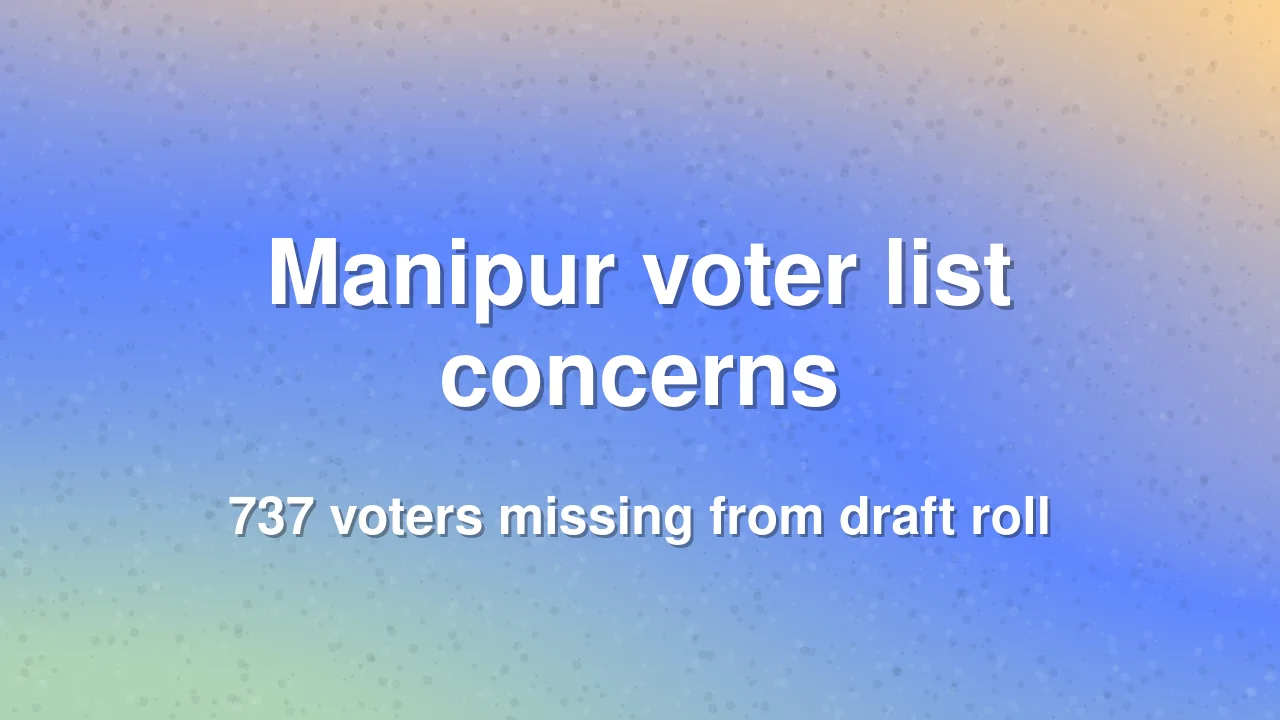 Meitei voters missing from Churachandpur electoral roll