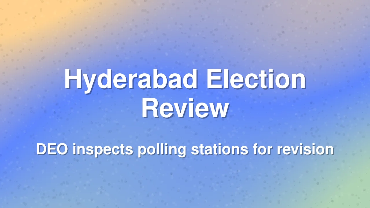 Hyderabad DEO Reviews Electoral Roll Revision in Sanath Nagar
