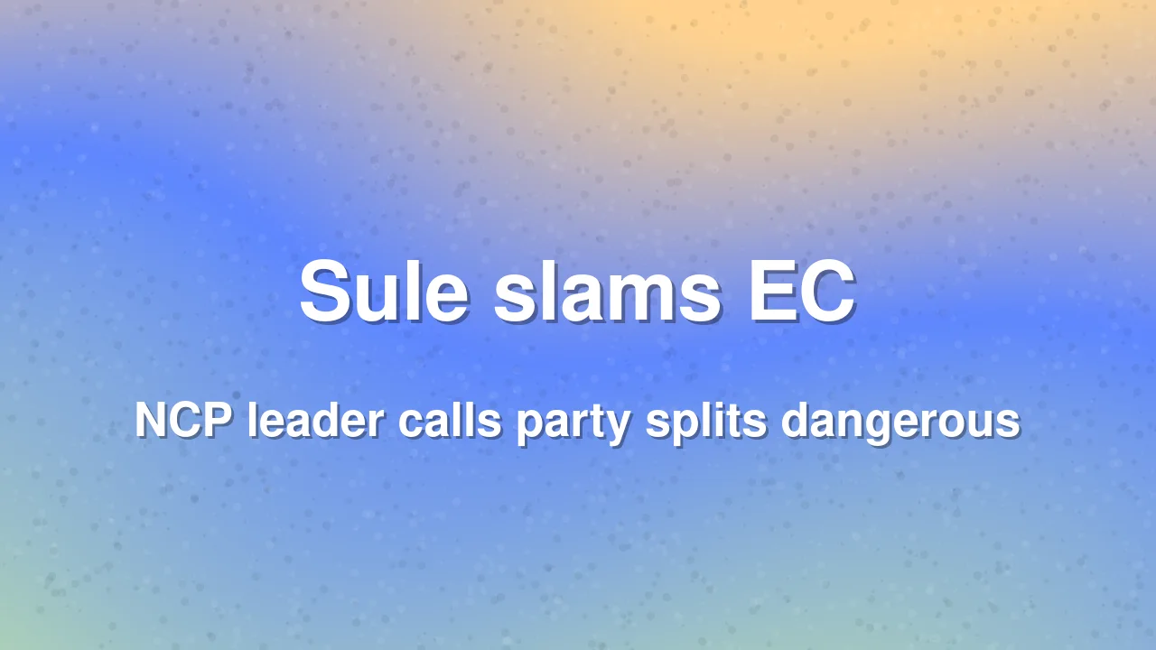 Supriya Sule criticises Election Commission over party splits