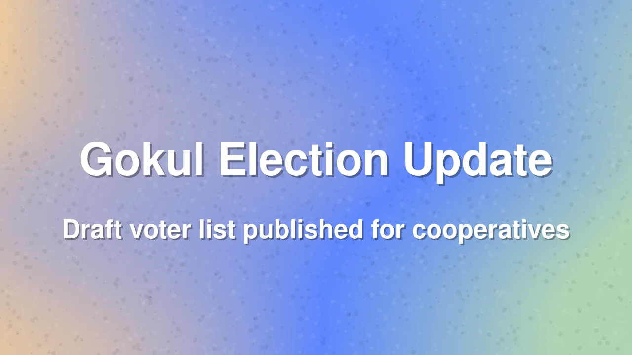 Gokul Milk Union Election Process Begins