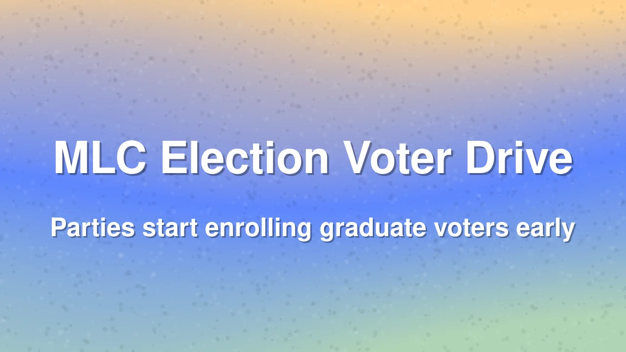 Political parties begin voter enrolment drive for upcoming MLC elections
