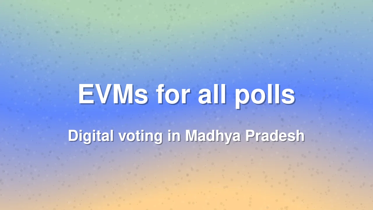 Madhya Pradesh to use EVMs for all local polls in 2027