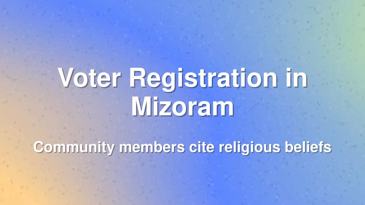 Mizoram Delete Church members opt out of voter rolls