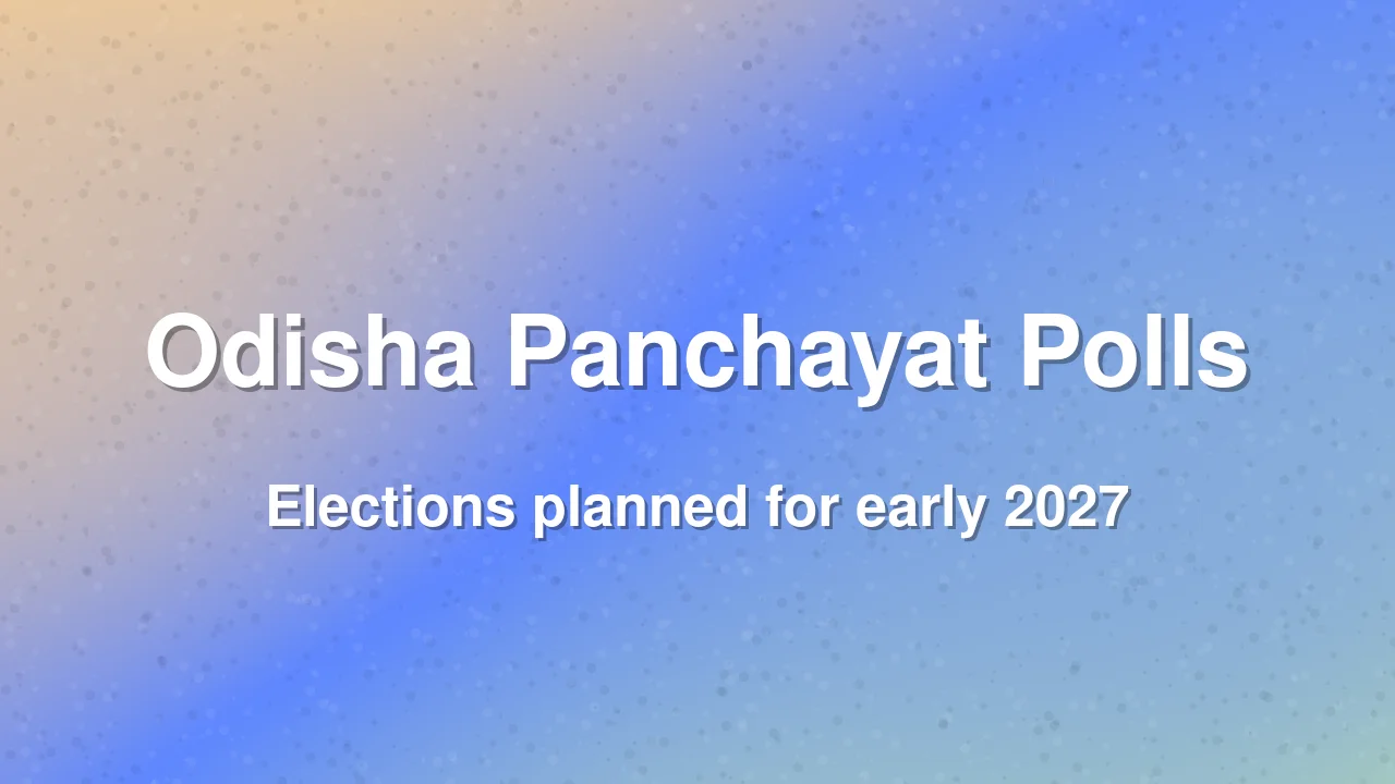 Odisha Panchayat Elections Expected in March-April 2027