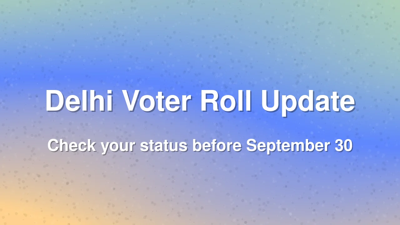 Delhi Voter Roll Update: Check Your Status After 33 Percent Deletions