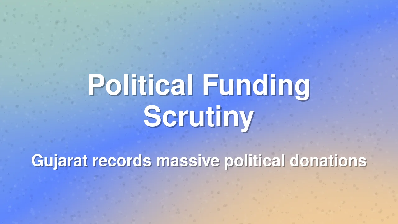 Gujarat Becomes Major Hub for Political Donations