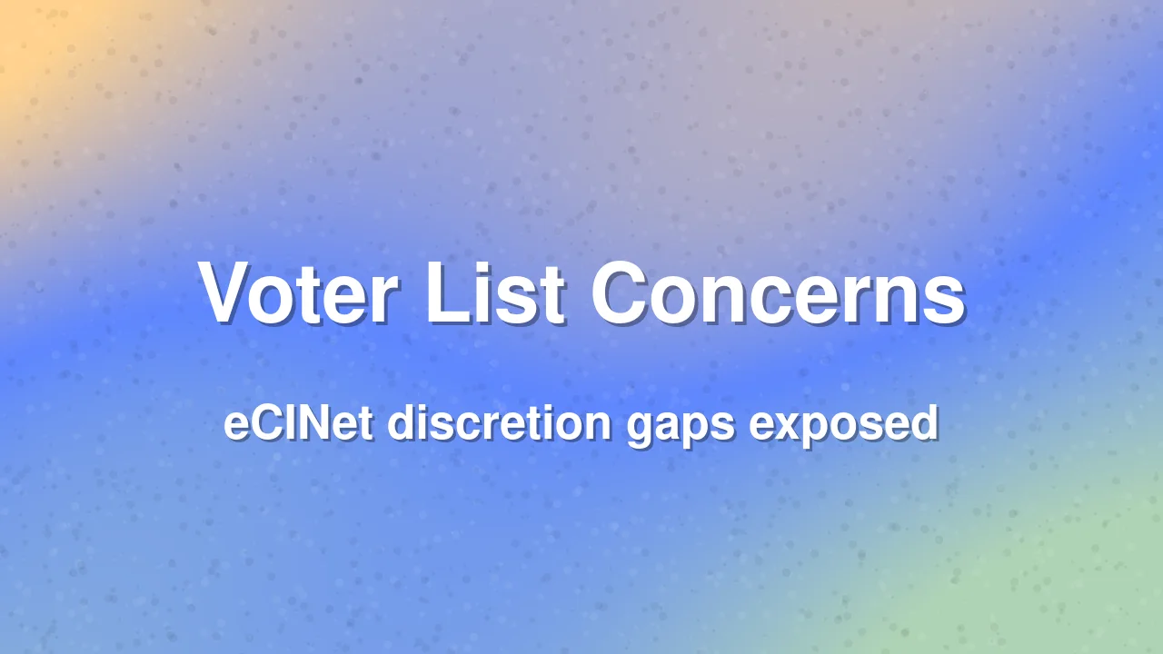 eCINet Discretion Problem Raises Concerns in Voter List Governance