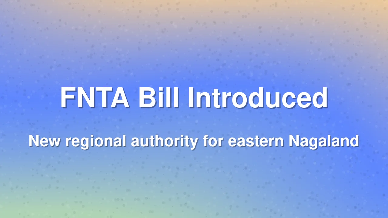 Revised Frontier Nagaland Territorial Authority Bill Introduced in Assembly