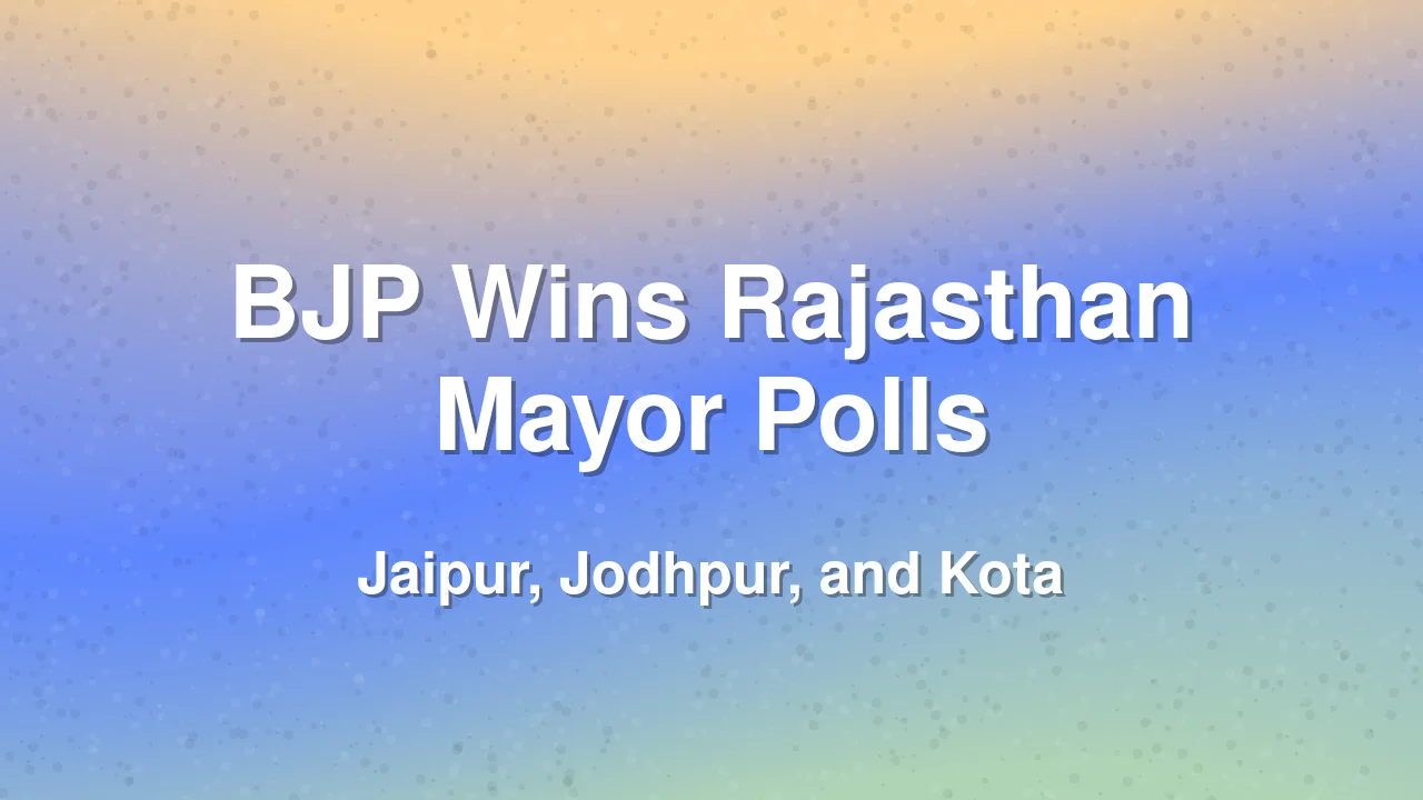 BJP Wins Mayor Elections at Three Municipal Corporations in Rajasthan