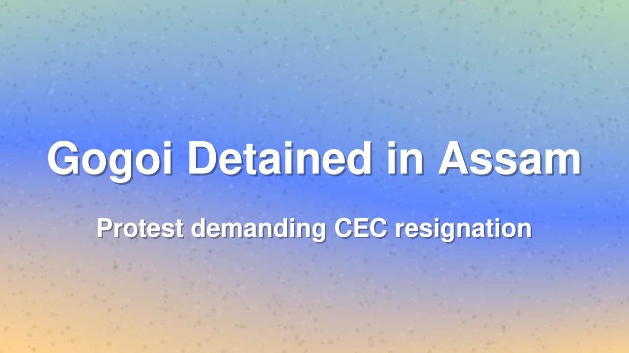 Assam Congress Chief Gaurav Gogoi Detained During Protest Against CEC Gyanesh Kumar