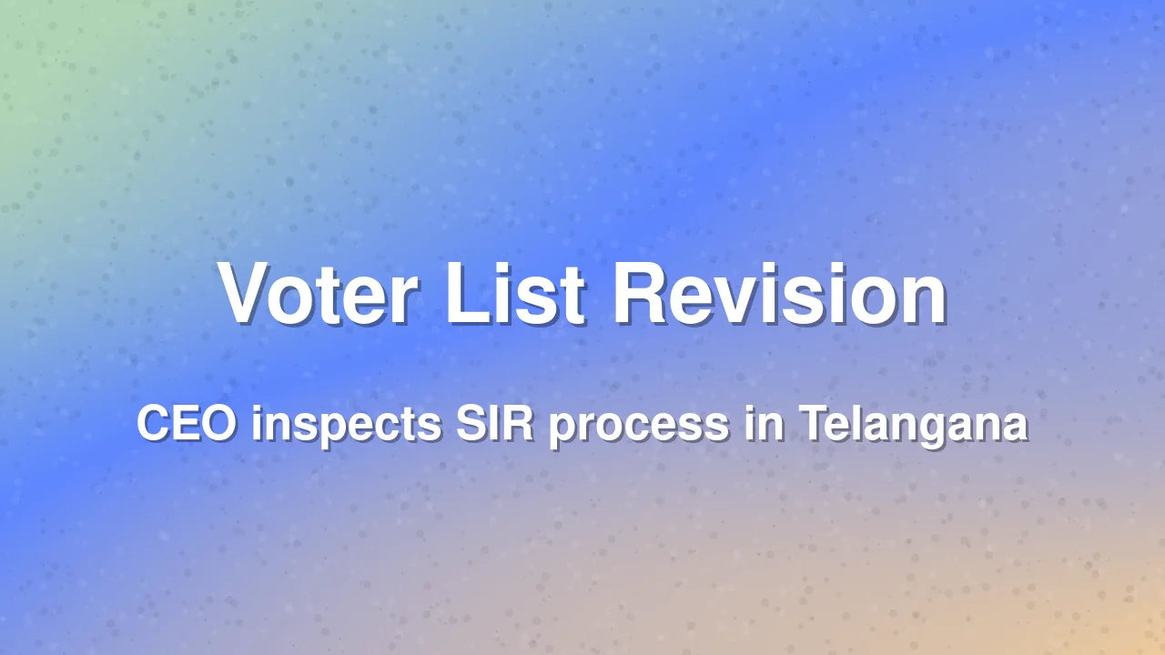 Telangana CEO Reviews Voter List Revision Process