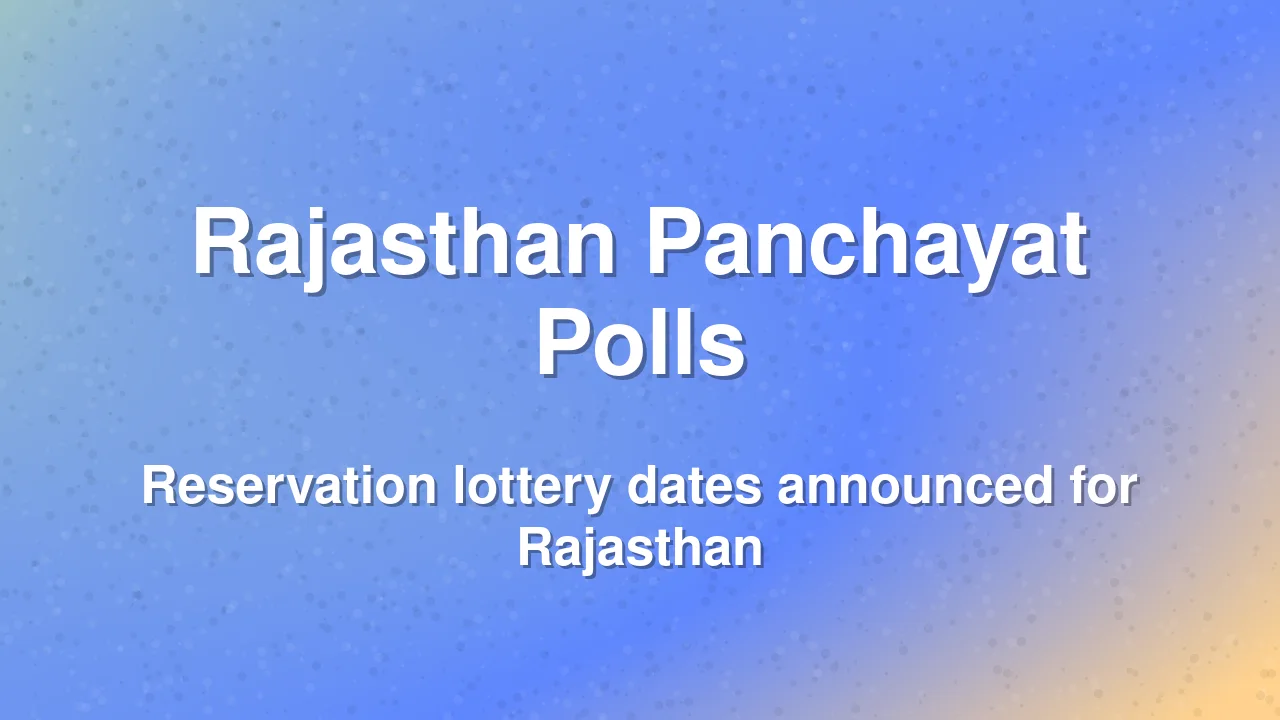 Rajasthan Panchayat Election Reservation Lottery Scheduled for September 23-24